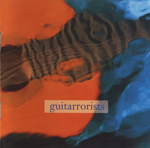V.A. - Guitarrorists (1991)