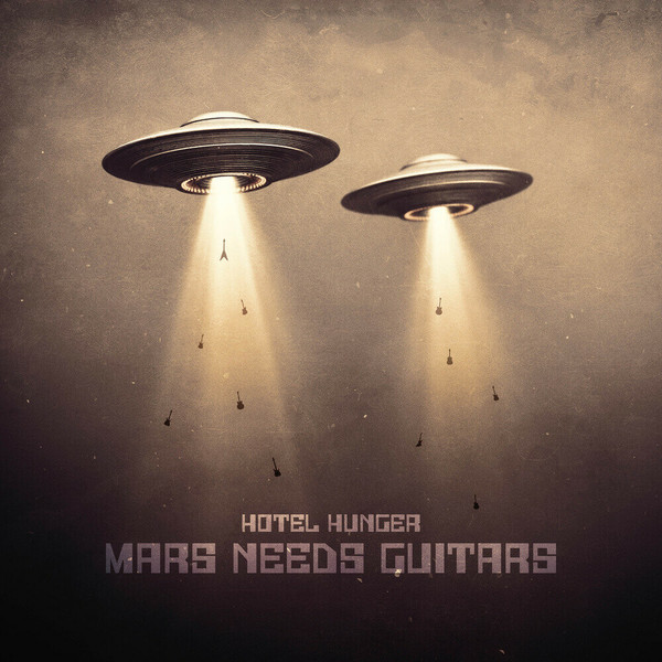 Hotel Hunger - Mars Needs Guitars (2021)