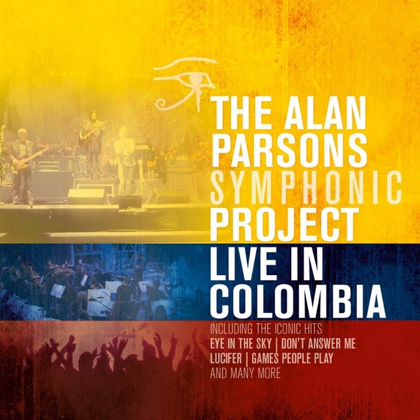 The Alan Parsons Symphonic Project - Live in Colombia (2016)
