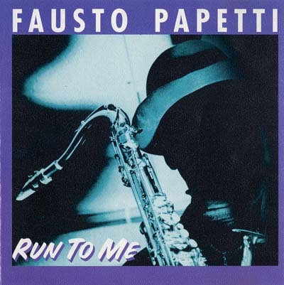 Fausto Papetti - 1996 - Run To Me
