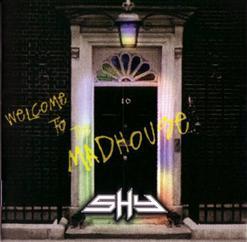 Shy - Welcome To The Madhouse (1994) (Remastered 2001)