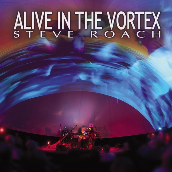 Steve Roach - Alive In the Vortex 2 CD Set  - 2015
